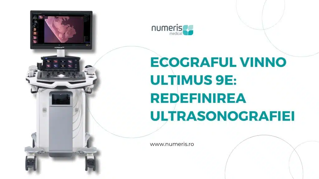 ECOGRAFUL VINNO ULTIMUS 9E: Redefinirea Ultrasonografiei